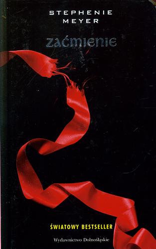 Okładka książki Zaćmienie/ Stephenie Meyer ; przełożyła Joanna Urban.