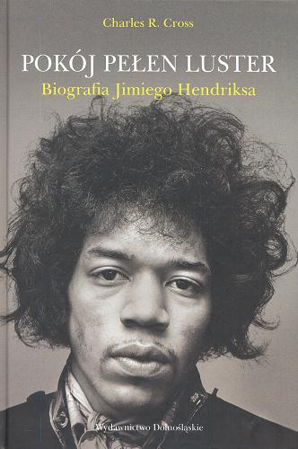 Okładka książki  Pokój pełen luster : biografia Jimiego Hendriksa  5