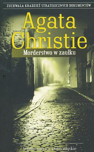 Okładka książki Morderstwo w zaułku / Agata Christie ; przeł. [z ang.] Jan S. Zaus.