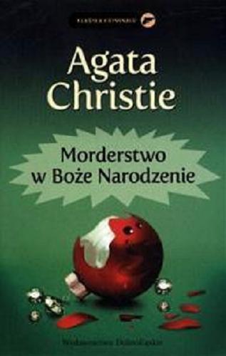 Okładka książki Morderstwo w Boże Narodzenie / Agata Christie ; przełożył z angielskiego Andrzej Milcarz.