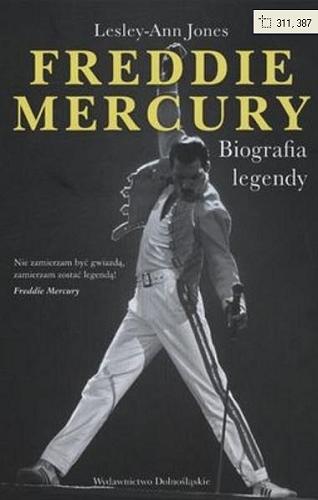 Okładka książki  Freddie Mercury : biografia legendy  2