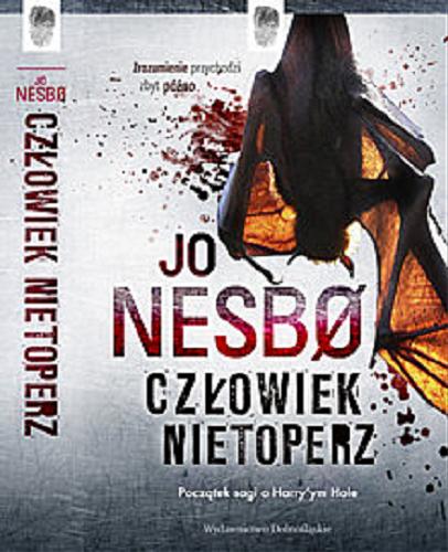 Okładka książki Człowiek nietoperz / Jo Nesbo ; przełożyła z norweskiego Iwona Zimnicka.