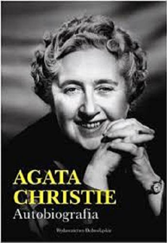 Okładka książki Autobiografia / Agatha Christie ; przełożyła Magdalena Konikowska, Teresa Lechowska.