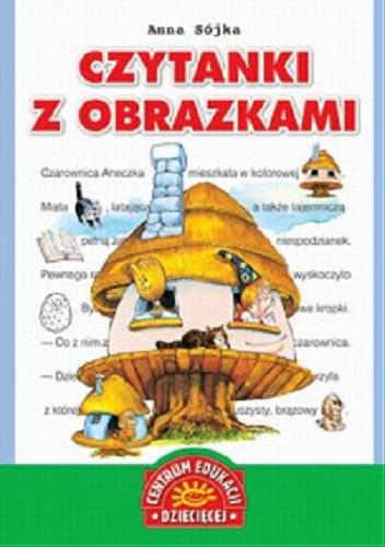 Okładka książki Czytanki z obrazkami / Anna Sójka ; ilustracje Piotr Perkowski, Sebastian Person.