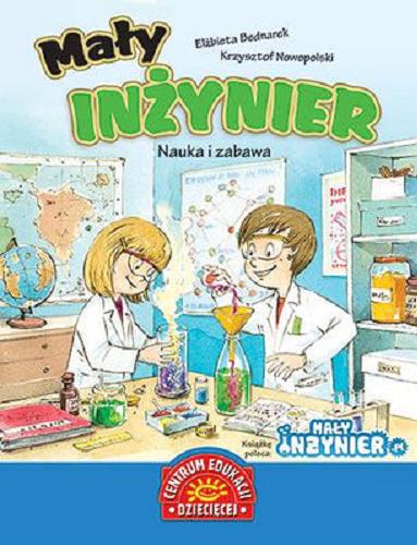 Okładka książki  Mały inżynier : nauka i zabawa  1