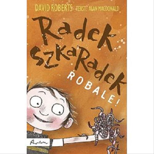 Okładka książki Robale! / David Roberts, tekst Alan MacDonald ; tł. Patrycja Zarawska.