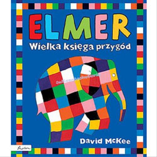 Okładka książki  Elmer : wielka księg przygód  9