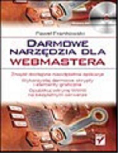 Okładka książki Darmowe narzędzia dla webmastera / Paweł Frankowski.