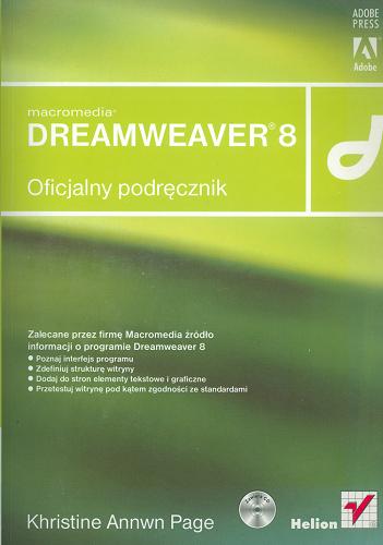 Okładka książki Macromedia Dreamweaver 8 : oficjalny podręcznik / Khristine Annwn Page ; [tł. Łukasz Schmidt, Marcin Rogóż].