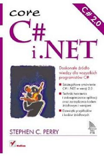 Okładka książki C++ i .NET / Stephen C. Perry ; [tłumaczenie Mikołaj Szczepaniak, Tomasz Walczak].