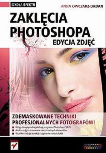 Okładka książki  Zaklęcia Photoshopa. Edycja zdjęć  4