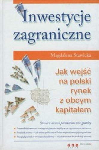 Okładka książki  Inwestycje zagraniczne : jak wejść na polski rynek z obcym kapitałem  3