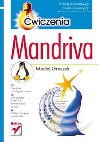 Okładka książki Mandriva : ćwiczenia / Maciej Groszek.