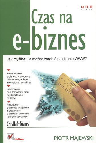 Okładka książki Czas na e-biznes / Piotr Majewski.