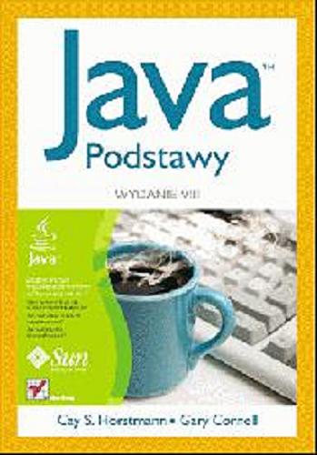 Okładka książki  Java : Cay S. Horstmann, Gary Cornell ; [tł. Łukasz Piwko]. 2