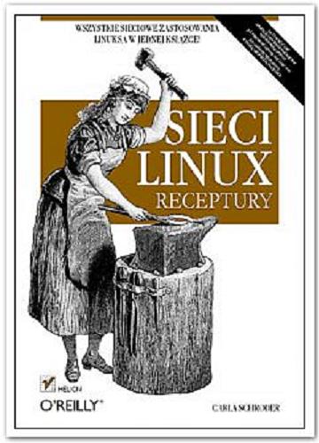 Okładka książki  Sieci Linux : receptury  1