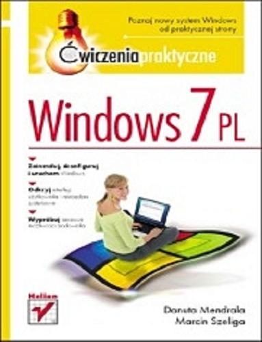 Okładka książki Windows 7 PL / Danuta Mendrala, Marcin Szeliga.