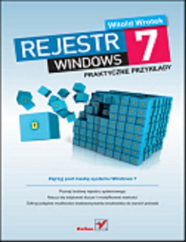 Okładka książki  Rejestr Windows 7. Praktyczne przykłady 15