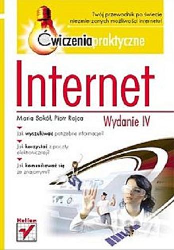 Okładka książki Internet : ćwiczenia praktyczne / Maria Sokół, Piotr Rajca.