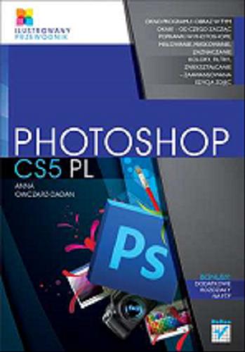 Okładka książki  Photoshop CS5 PL. Ilustrowany przewodnik 2