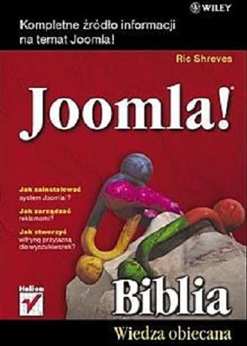 Okładka książki Joomla! : biblia / Ric Shreves ; [t. Tomasz Walczak].