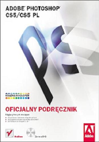Okładka książki Adobe Photoshop CS5/CS5 PL oficjalny podrecznik / [t. Zbigniew Wasko].