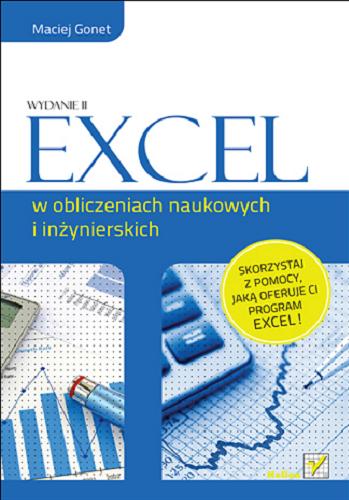 Okładka książki Excel w obliczeniach naukowych i inżynierskich / Maciej Gonet.