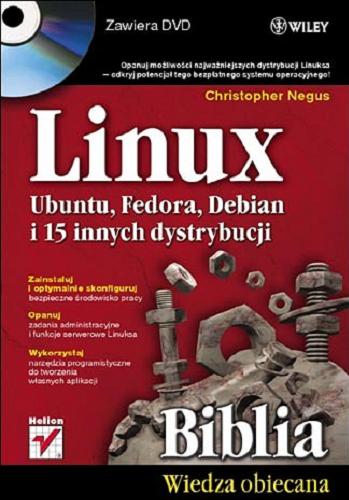 Okładka książki  Linux : Ubuntu, Fedora, Debian i 15 innych dystrybucji : biblia  1