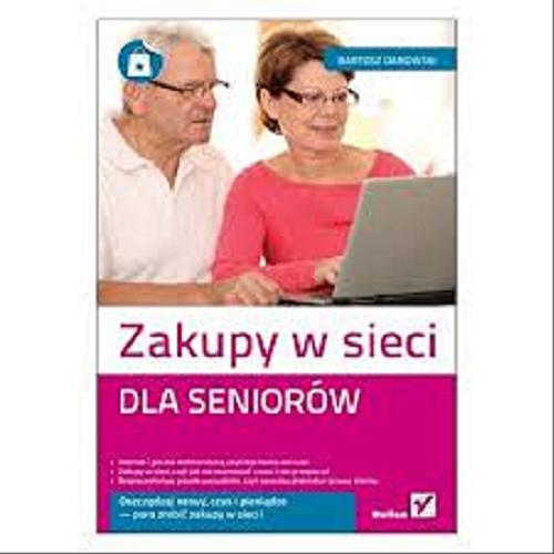 Okładka książki Zakupy w sieci dla seniorów/ Bartosz Danowski.