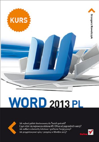Okładka książki Word 2013 PL : kurs / Grzegorz Kowalczyk.