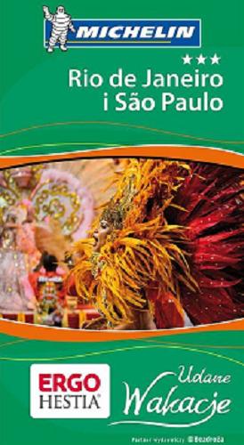 Okładka książki Rio de Janeiro i S?o Paulo / [tłumaczenie Aleksandra Bednarska, Agnieszka Erychleb, Justyna Nowakowska ; Michelin].