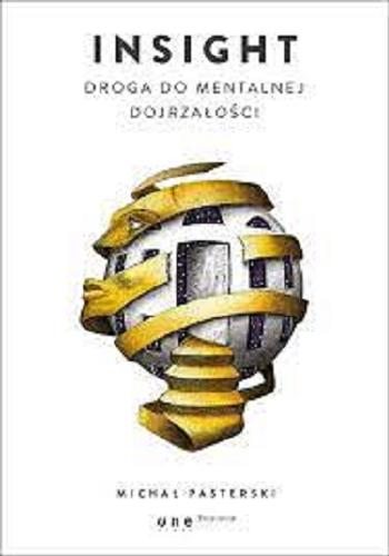 Okładka książki Insight : droga do mentalnej dojrzałości / Michał Pasterski.