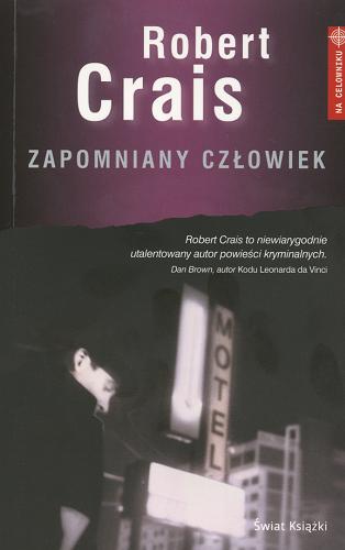 Okładka książki Zapomniany człowiek / Robert Crais ; z ang. przeł. Andrzej Leszczyński.
