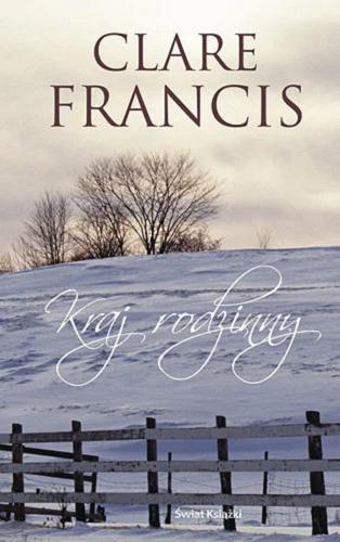 Okładka książki Kraj rodzinny / Clare Francis ; z angielskiego przełożył Jan Kabat.