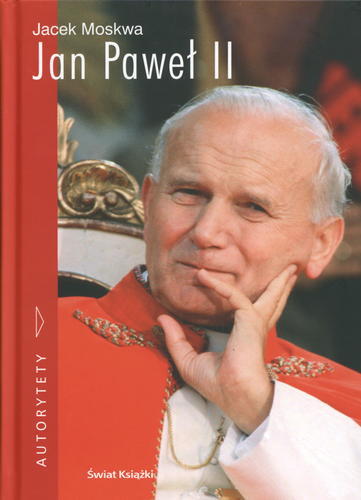 Okładka książki Jan Paweł II / Jacek Moskwa.