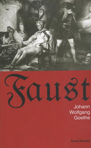 Okładka książki Faust / Johann Wolfgang von Goethe ; tł. Adam Pomorski.