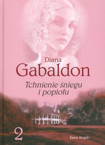 Okładka książki Tchnienie śniegu i popiołu, część 2 / Diana Gabaldon ; z angielskiego przełożyli Barbara Gadomska, Jan Kabat.