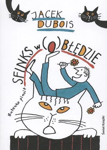 Okładka książki Sfinks w (o)błędzie / Jacek Dubois ; il. Bohdan Butenko.