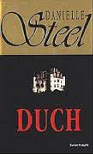 Okładka książki Duch / Danielle Steel ; tł. Maria Grabska-Ryńska.