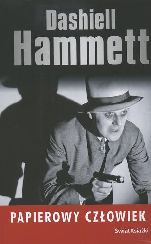Okładka książki Papierowy człowiek / Dashiell Hammett ; tł. Krzysztof Zarzecki.