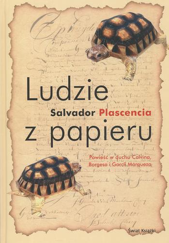 Okładka książki Ludzie z papieru / Salvador Plascencia ; tł. Bohdan Maliborski.