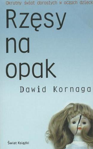 Okładka książki Rzęsy na opak / Dawid Kornaga.