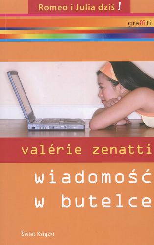 Okładka książki Wiadomość w butelce / Valerie Zenatti ; tł. Krystyna Szeżyńska-Maćkowiak.