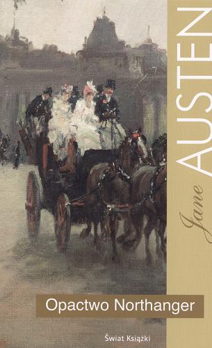 Okładka książki Opactwo Northanger / Jane Austen ; tł. Anna Przedpełska- Trzeciakowska.
