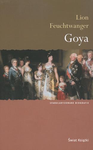 Okładka książki  Goya : gorzka droga poznania  4