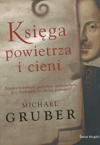 Okładka książki Księga powietrza i cieni / Michael Gruber ; z angielskiego przełożył Zbigniew Batko.