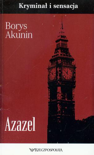 Okładka książki Azazel / Borys Akunin ; przeł. Jerzy Czech.