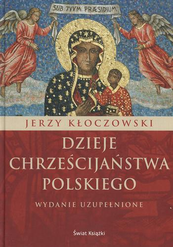 Okładka książki  Dzieje chrześcijaństwa polskiego  3