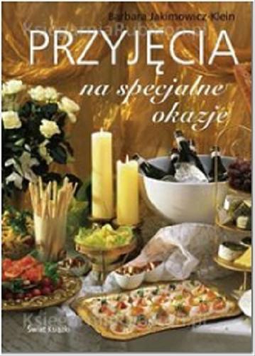 Okładka książki Przyjęcia na specjalne okazje / Barbara Jakimowicz-Klein.