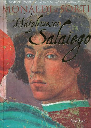Okładka książki Wątpliwości Salaiego / Rita Monaldi & Francesco Sorti ; z włoskiego przełożyła Justyna Łukaszewicz.
